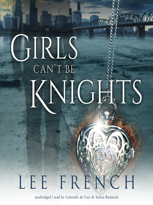 Title details for Girls Can't Be Knights by Lee French - Available